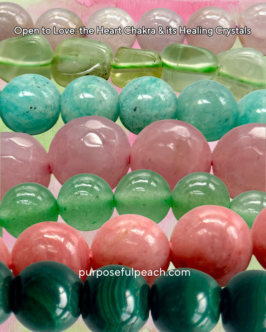 Open to Love: A Gentle Guide to the Heart Chakra and its Healing Crystals