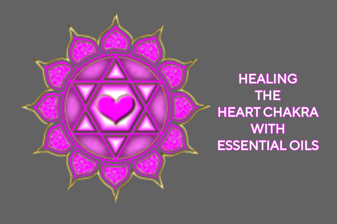 Essential Oils for Heart Chakra Healing