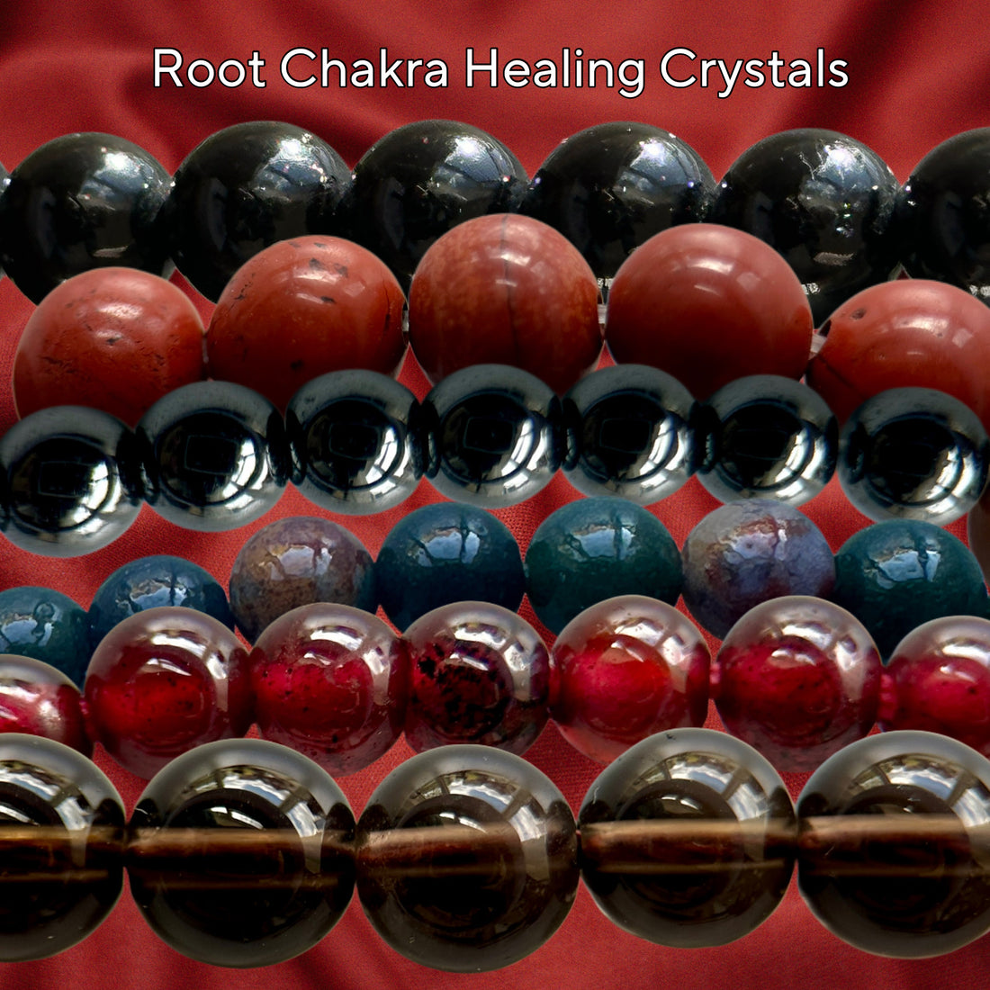 Root Chakra Healing Crystals: Black Tourmaline, Red Jasper, Hematite, Bloodstone, Garnet & Smoky Quartz 